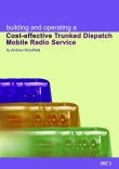 Building and Operating a Cost-effective Trunked Dispatch Mobile Radio Service